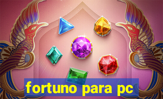 fortuno para pc